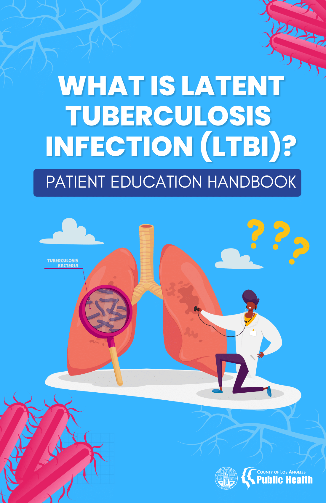 Latent Tuberculosis Infection (LTBI)-hiding in plain sight!