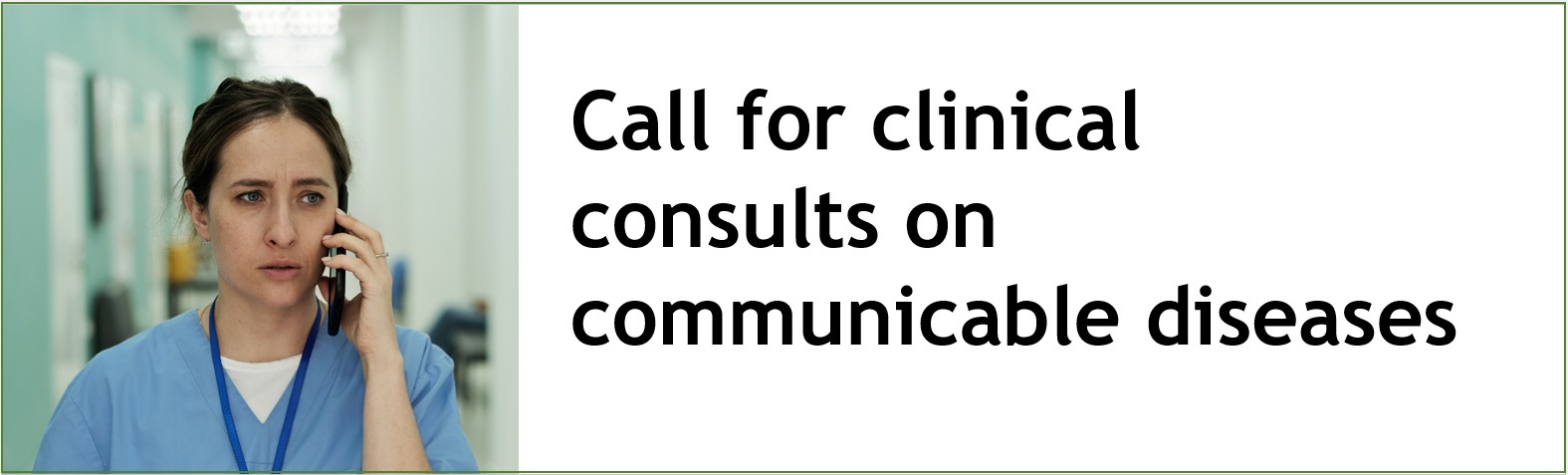 Call for clinical consults on communicable disease
