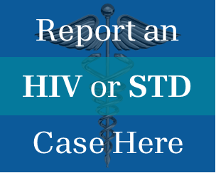 Report an HIV or STD Case Here