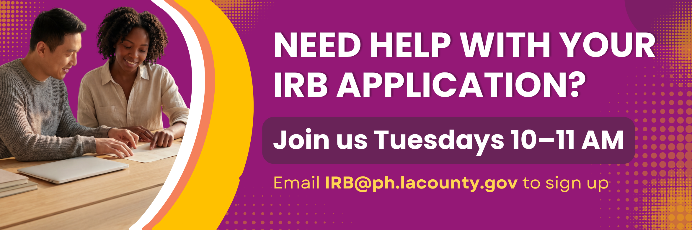 Need help with your IRB application? Join us Tuesdays 10-11 am